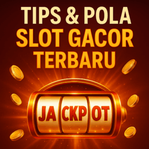 Ilustrasi jackpot slot online dengan teks Tips & Pola Slot Gacor Terbaru dan latar koin emas bercahaya.